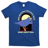 Bird Watching Goes Both Ways Bird Aren’T Real T-Shirt