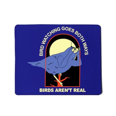 Bird Watching Goes Both Ways Bird Aren’T Real Mousepad