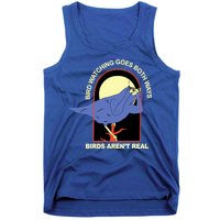 Bird Watching Goes Both Ways Bird Aren’T Real Tank Top