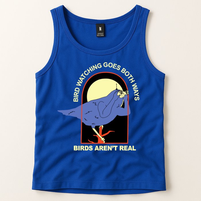 Bird Watching Goes Both Ways Bird Aren’T Real Tank Top
