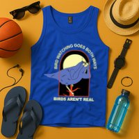 Bird Watching Goes Both Ways Bird Aren’T Real Tank Top