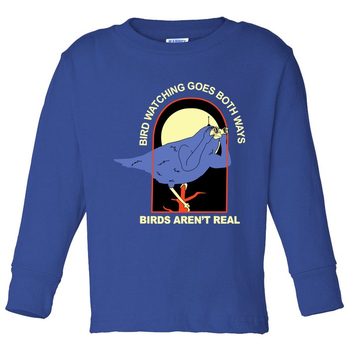 Bird Watching Goes Both Ways Bird Aren’T Real Toddler Long Sleeve Shirt