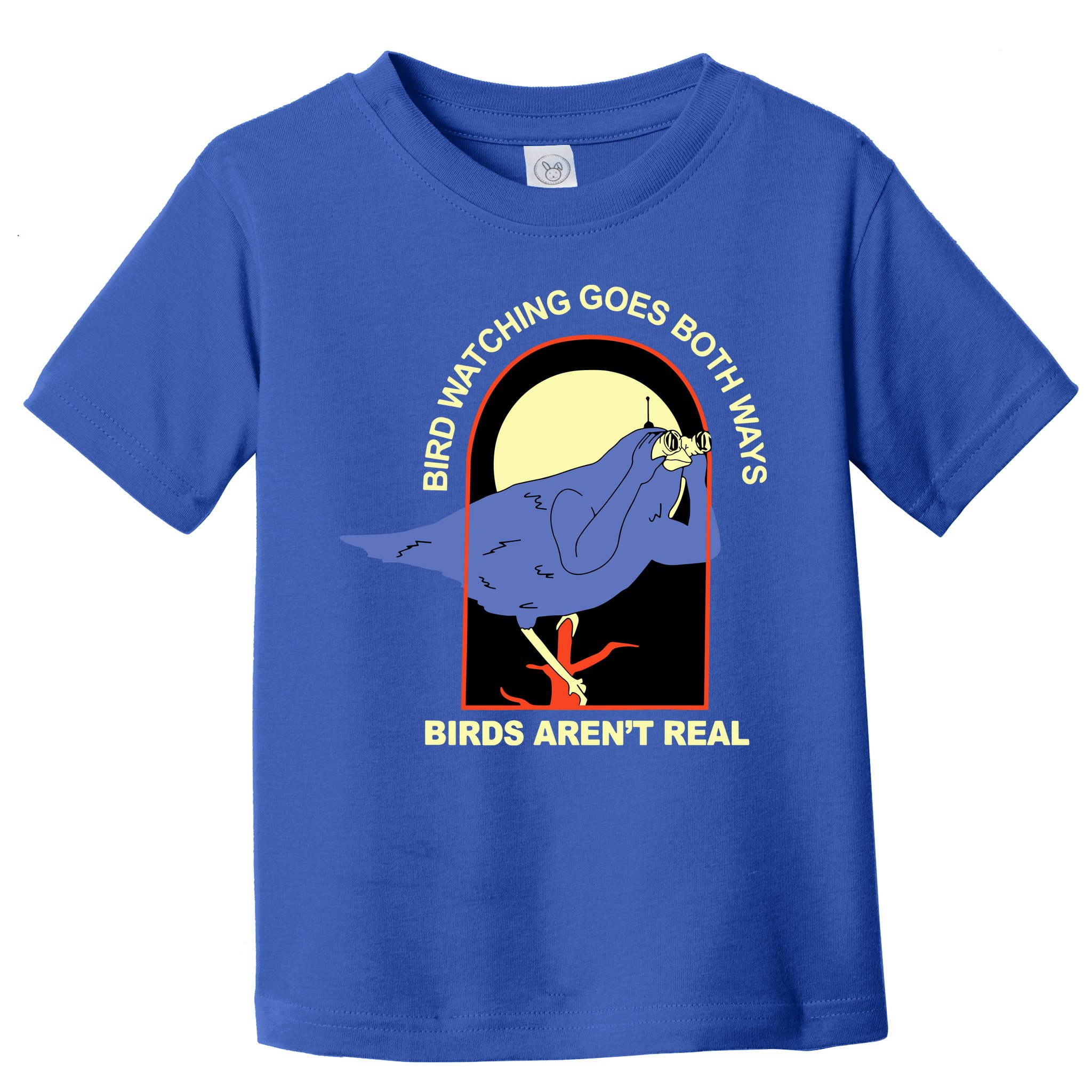 Bird Watching Goes Both Ways Bird Aren’T Real Toddler T-Shirt