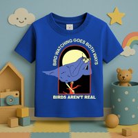 Bird Watching Goes Both Ways Bird Aren’T Real Toddler T-Shirt
