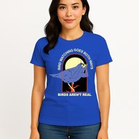 Bird Watching Goes Both Ways Bird Aren’T Real Womens T-Shirt