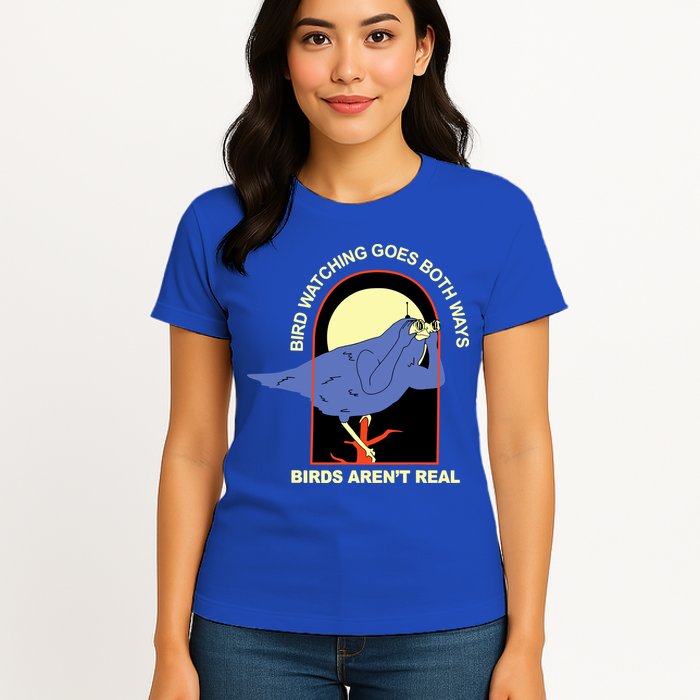 Bird Watching Goes Both Ways Bird Aren’T Real Womens T-Shirt