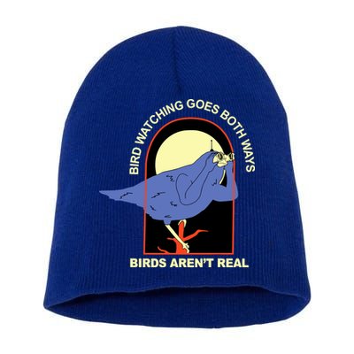 Bird Watching Goes Both Ways Bird Aren’T Real Short Acrylic Beanie