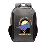 Bird Watching Goes Both Ways Bird Aren’T Real Vector Backpack