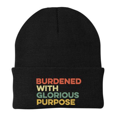 Burdened With Glorious Purpose Quote Meme Funny Saying Beanie