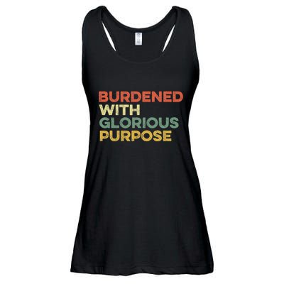 Burdened With Glorious Purpose Quote Meme Funny Saying Ladies Essential Flowy Tank