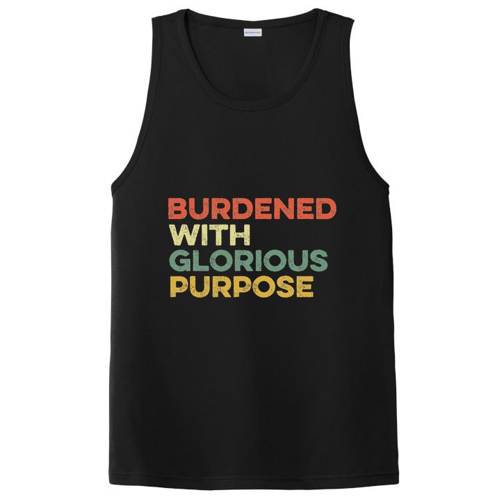 Burdened With Glorious Purpose Quote Meme Funny Saying PosiCharge Competitor Tank