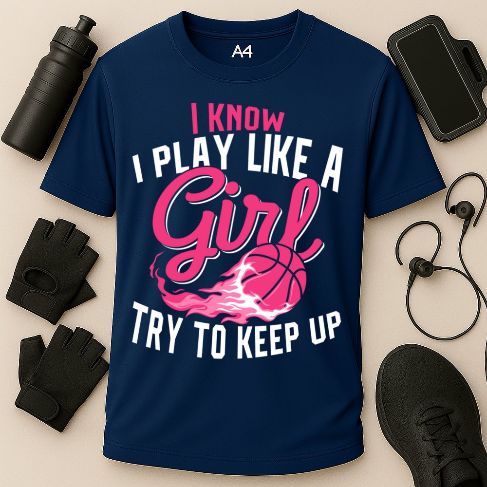 Basketball Wo Girl I Know I Play Like A Girl Basketball Cooling Performance Crew T-Shirt