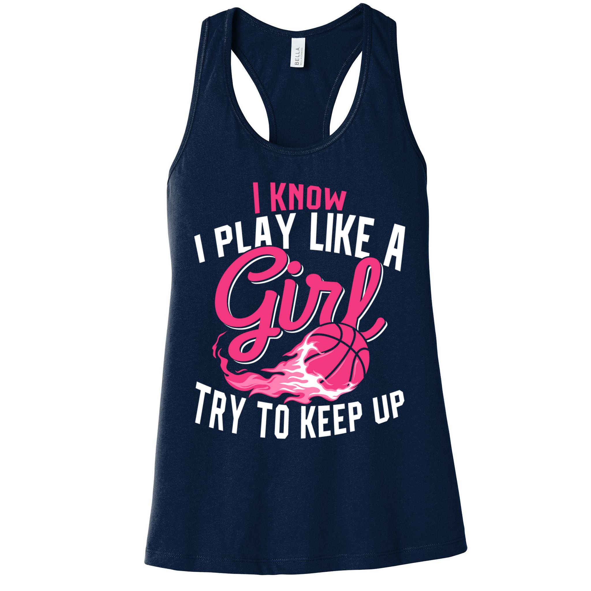 Basketball Wo Girl I Know I Play Like A Girl Basketball Womens Tank Top