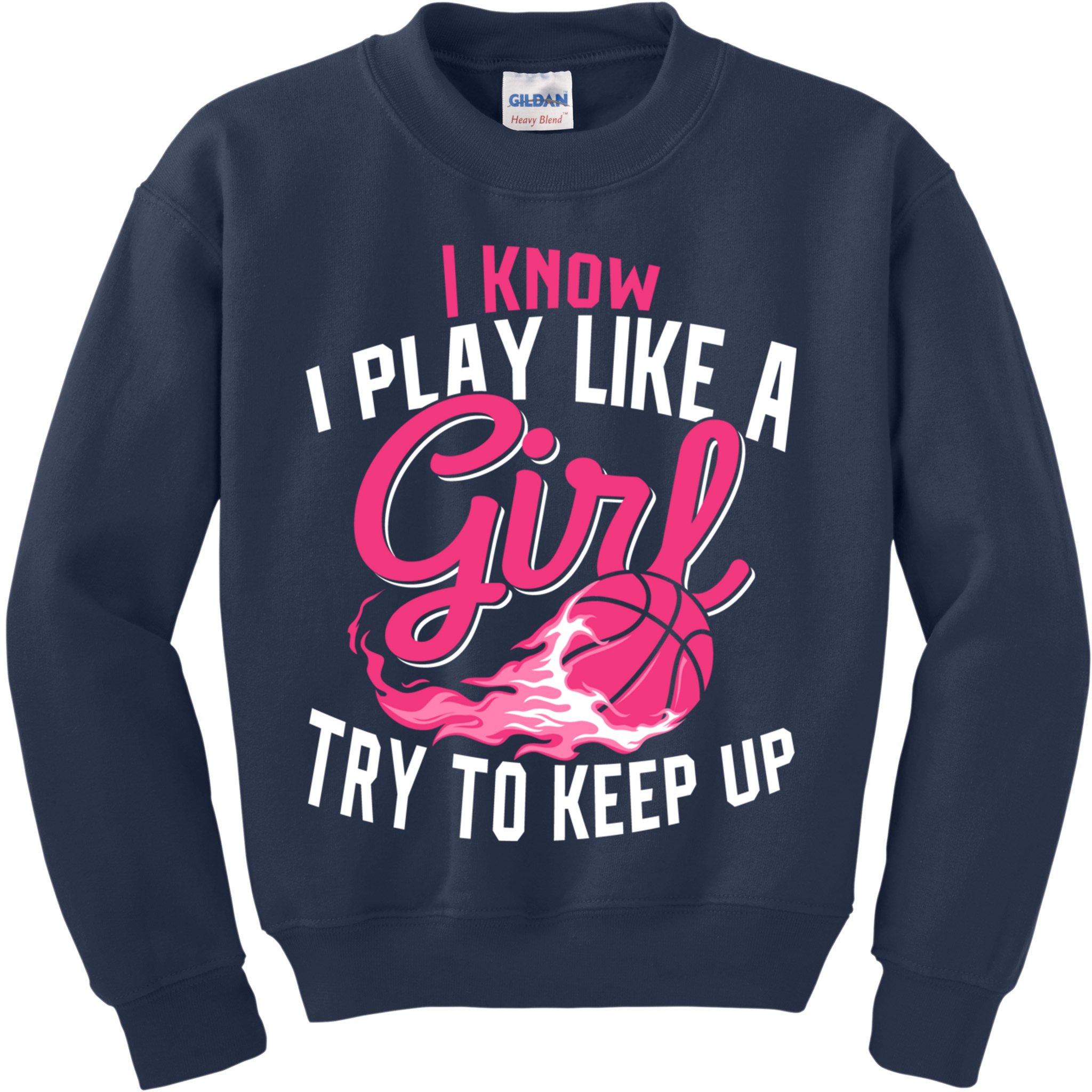 Basketball Wo Girl I Know I Play Like A Girl Basketball Kids Sweatshirt