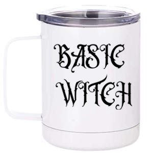 Basic Witch Gift 12 oz Stainless Steel Tumbler Cup