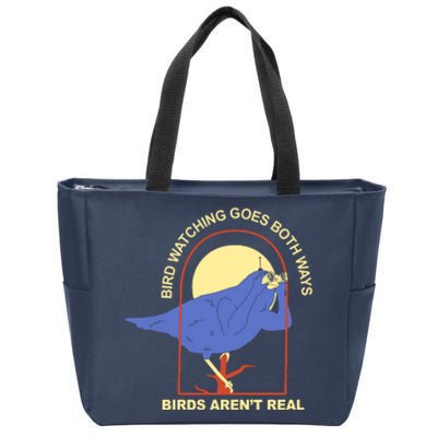 Bird Watching Goes Both Ways Birds Aren't Real Zip Tote Bag