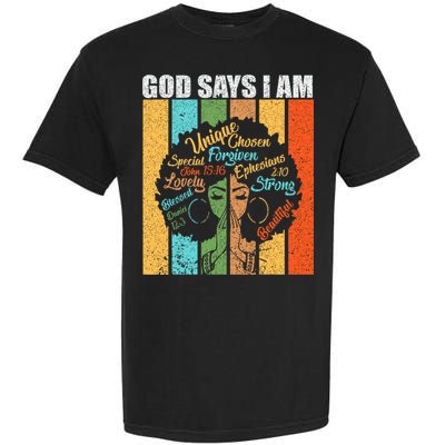 Black Women God Says I Am Black History Month Garment-Dyed Heavyweight T-Shirt
