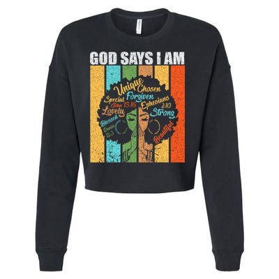 Black Women God Says I Am Black History Month Cropped Pullover Crew