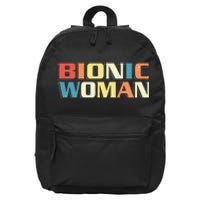 Bionic Woman Get Well Hip Replacement Surgery Recovery 16 in Basic Backpack