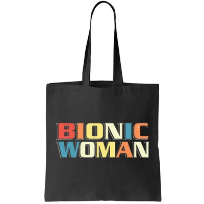 Bionic Woman Get Well Hip Replacement Surgery Recovery Tote Bag