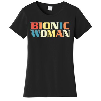 Bionic Woman Get Well Hip Replacement Surgery Recovery Women's T-Shirt