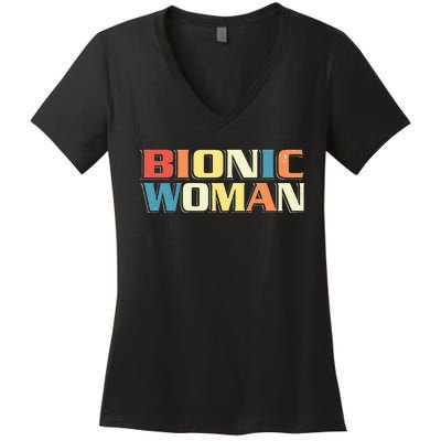 Bionic Woman Get Well Hip Replacement Surgery Recovery Women's V-Neck T-Shirt