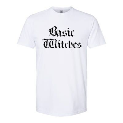 Basic Witches Gift Softstyle® CVC T-Shirt