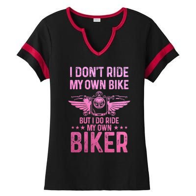 Biker Wife Girl I Ride My Own Biker Funny Motorcycle Ladies Halftime Notch Neck Tee