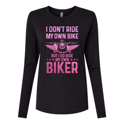 Biker Wife Girl I Ride My Own Biker Funny Motorcycle Womens Cotton Relaxed Long Sleeve T-Shirt