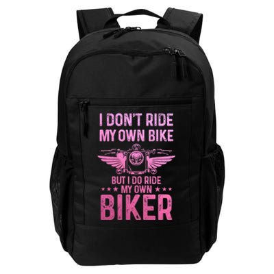 Biker Wife Girl I Ride My Own Biker Funny Motorcycle Daily Commute Backpack