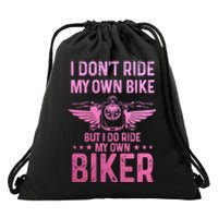 Biker Wife Girl I Ride My Own Biker Funny Motorcycle Drawstring Bag