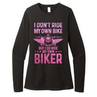 Biker Wife Girl I Ride My Own Biker Funny Motorcycle Womens CVC Long Sleeve Shirt