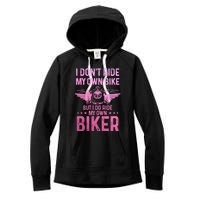 Biker Wife Girl I Ride My Own Biker Funny Motorcycle Women's Fleece Hoodie