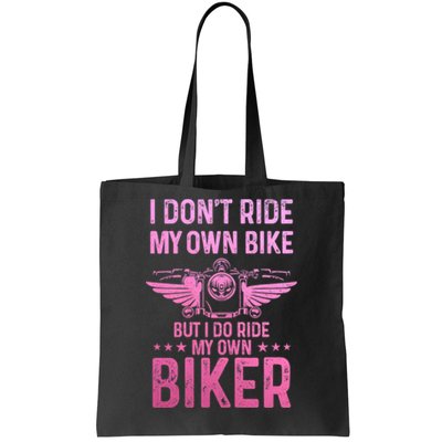 Biker Wife Girl I Ride My Own Biker Funny Motorcycle Tote Bag