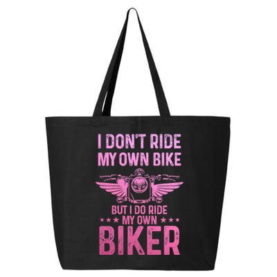 Biker Wife Girl I Ride My Own Biker Funny Motorcycle 25L Jumbo Tote