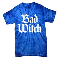 Bad Witch Good Witch Gothic Cool Gift Tie-Dye T-Shirt