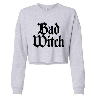 Bad Witch Good Witch Gothic Cool Gift Cropped Pullover Crew