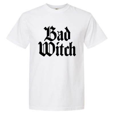 Bad Witch Good Witch Gothic Cool Gift Garment-Dyed Heavyweight T-Shirt