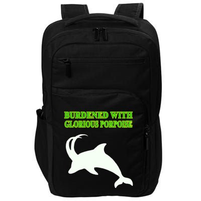 Burdened With Glorious Porpoise Impact Tech Backpack