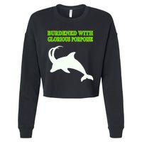 Burdened With Glorious Porpoise Cropped Pullover Crew