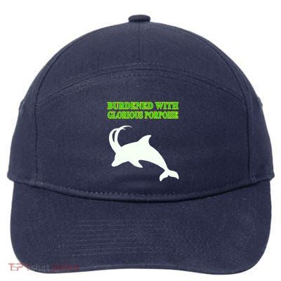 Burdened With Glorious Porpoise 7-Panel Snapback Hat