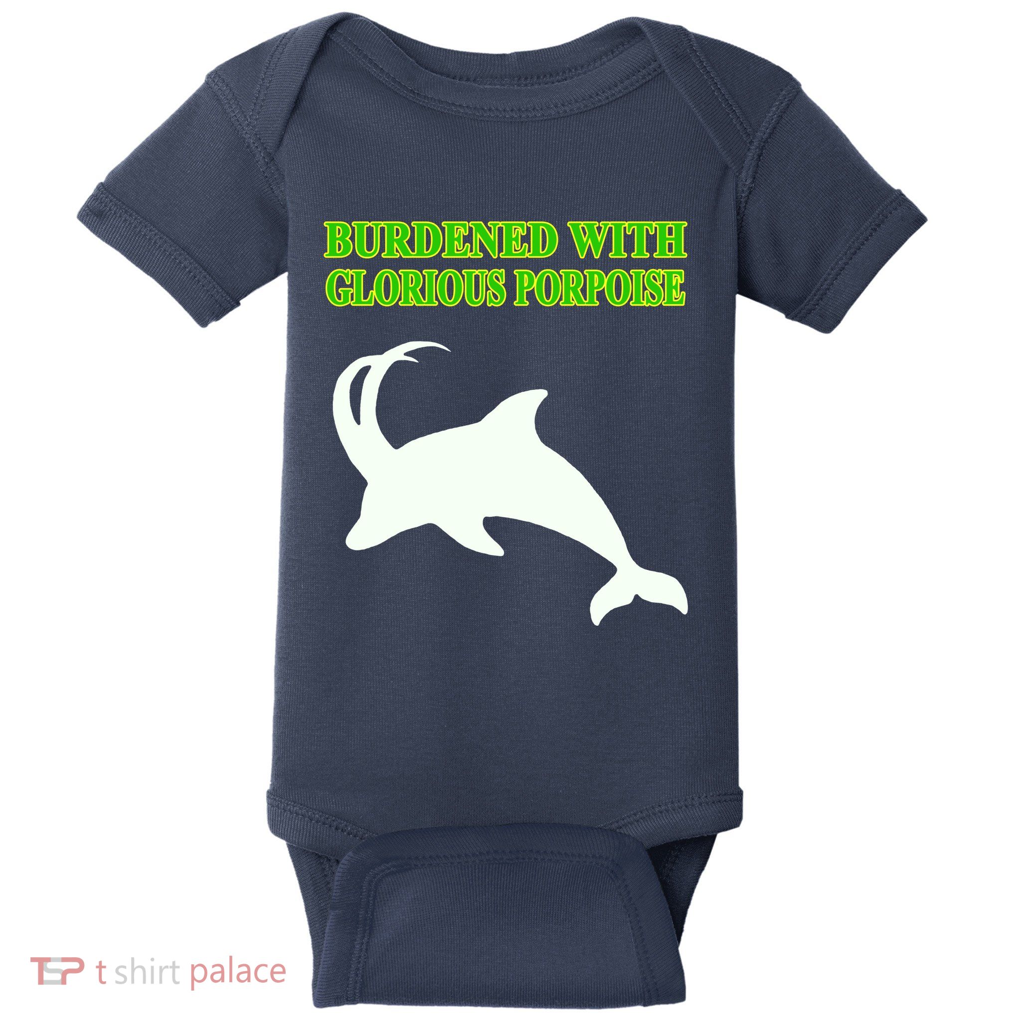 Burdened With Glorious Porpoise Baby Bodysuit