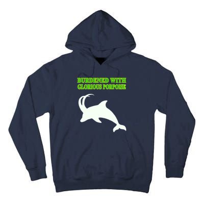 Burdened With Glorious Porpoise Tall Hoodie