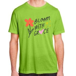 Bloom With Grace Summer Quote Adult ChromaSoft Performance T-Shirt