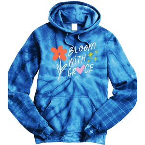 Bloom With Grace Summer Quote Tie Dye Hoodie