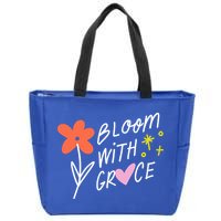 Bloom With Grace Summer Quote Zip Tote Bag