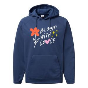 Bloom With Grace Summer Quote Performance Fleece Hoodie