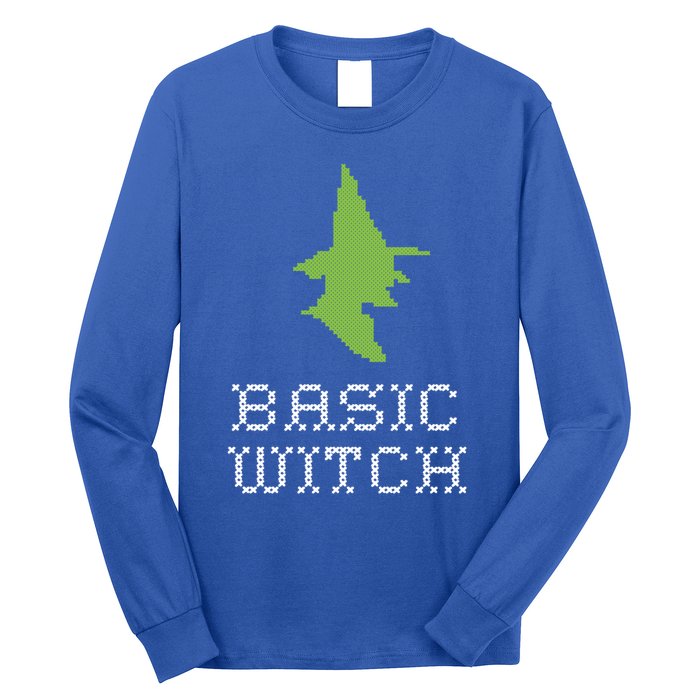 Basic Witch Halloween Original Funny Quote Saying Graphic Meaningful Gift Long Sleeve Shirt