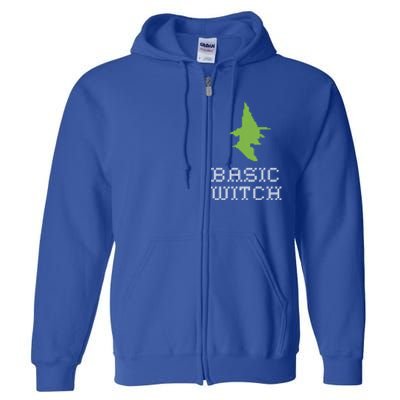 Basic Witch Halloween Original Funny Quote Saying Graphic Meaningful Gift Full Zip Hoodie