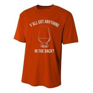 Bourbon Whiskey Hunting Got Anything In Back Performance Sprint T-Shirt